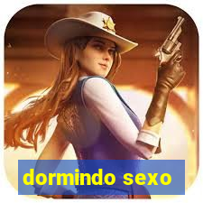 dormindo sexo